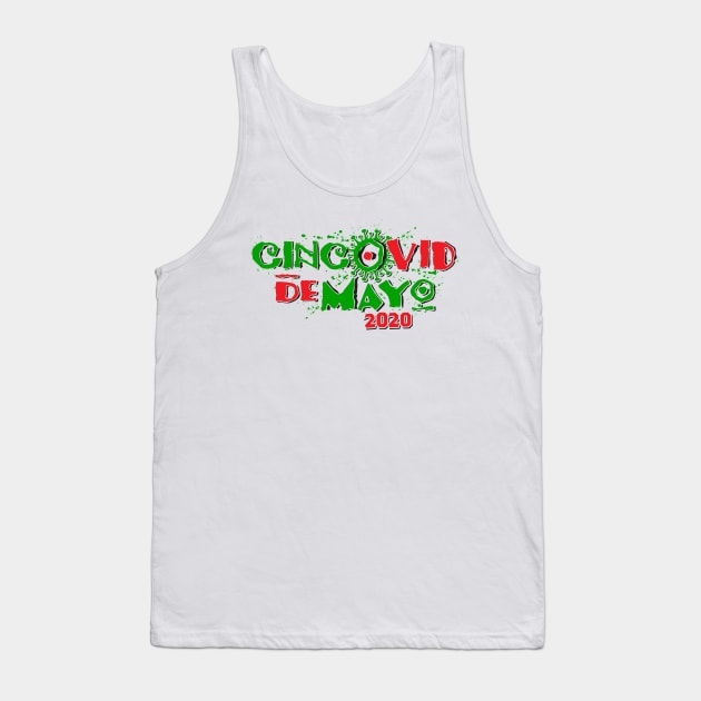 CincoVID de Mayo 2020 Tank Top by BRAVOMAXXX